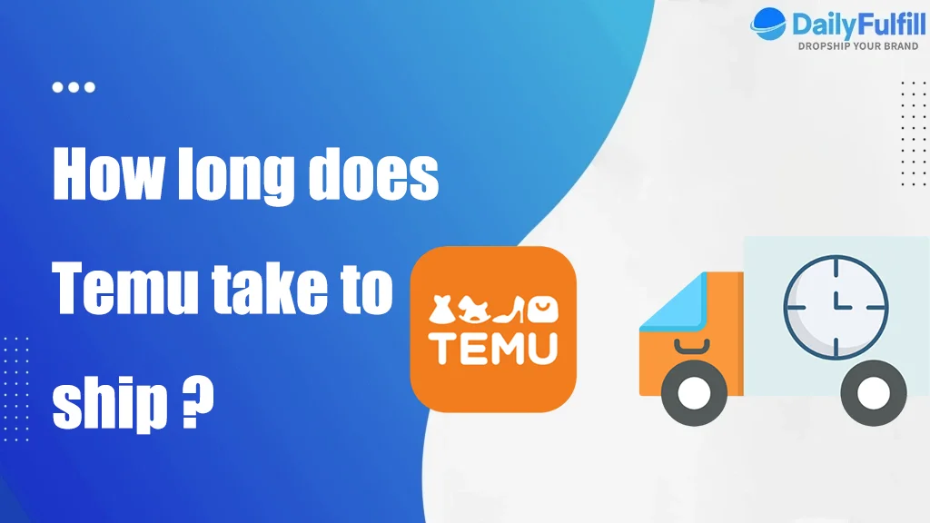 Temu Shipping Time