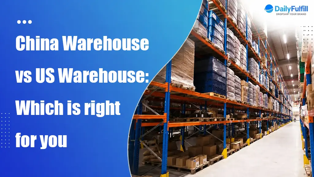 China Warehouse vs US Warehouse